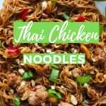 Thai Chicken Noodles