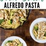 Easy Chicken Brocoli Alfredo pasta