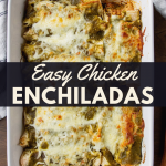 Chicken Enchiladas Easy in a casserole dish