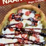 Caprese Naan Pizza