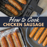 chicken sausage in an air fryer, skillet, and sheet pan