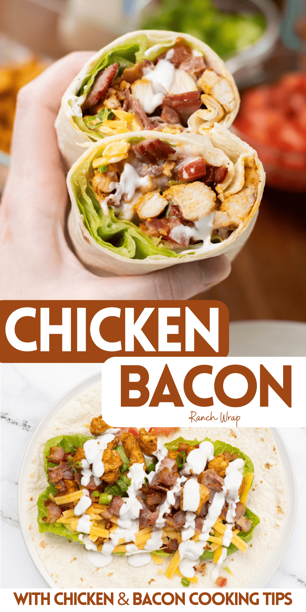 Chicken Bacon Ranch Wrap