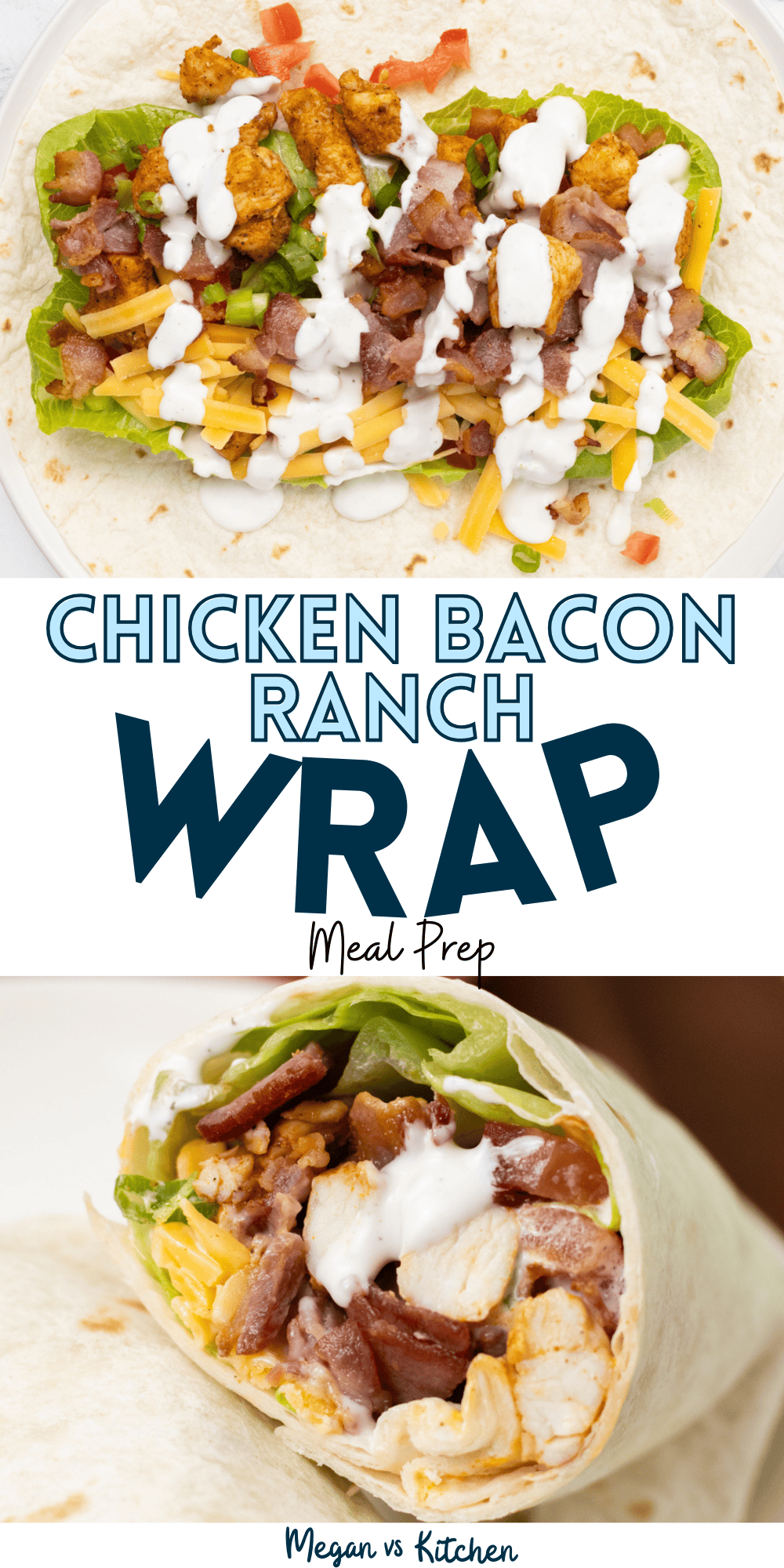 Chicken Bacon Ranch Wrap