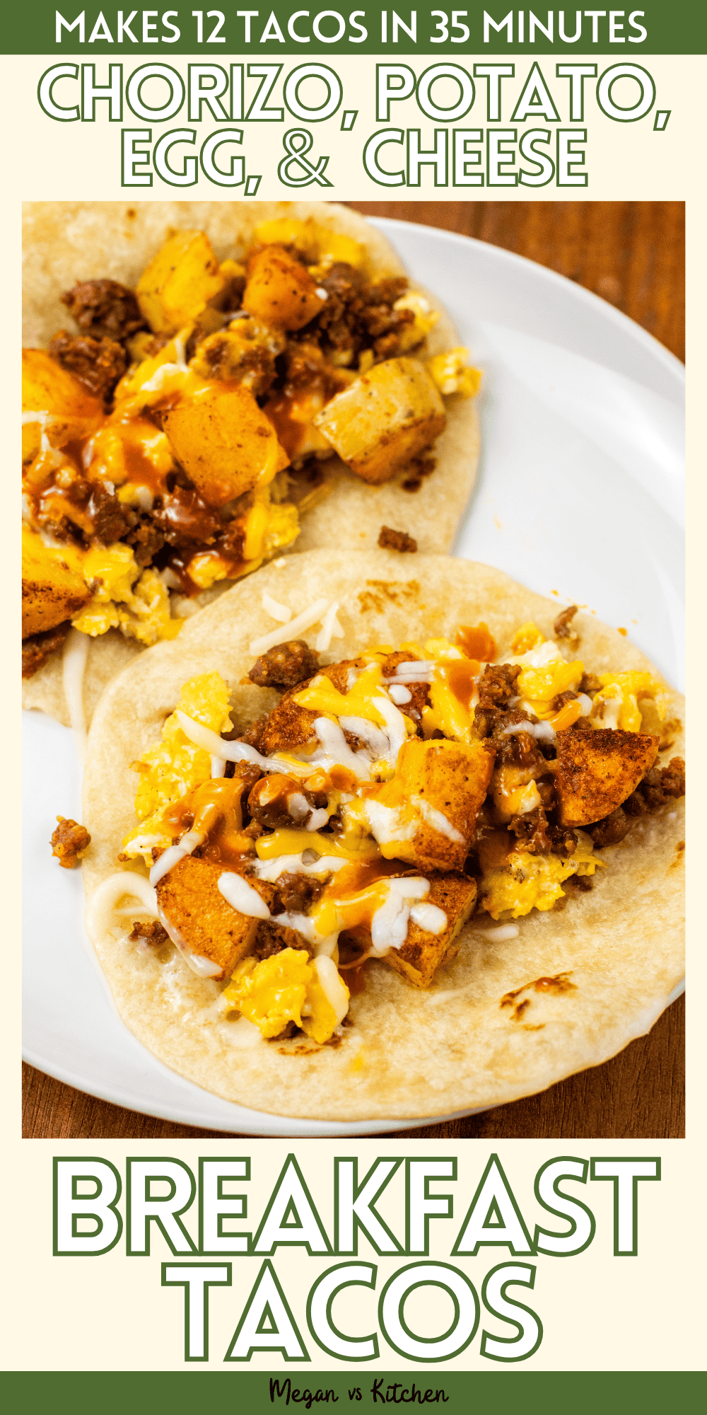 pin 2 Chorizo Potato Egg and Cheese Breakfast Tacos